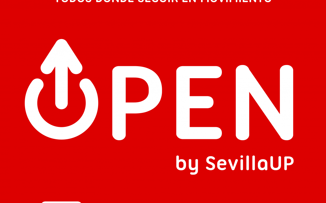 La asociación SevillaUP crea OPEN: un canal abierto para reactivar, comunicar y emprender en tiempos de COVID-19