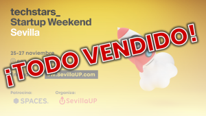 todo vendido sold out startup weekend sevilla